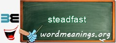 WordMeaning blackboard for steadfast